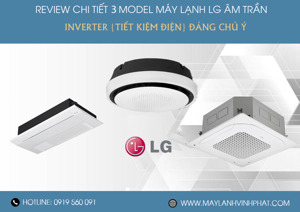 Điều hòa âm trần LG được dùng cho những không gian nào? Giá có thực sự rẻ không?