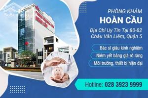 Chuẩn mực chăm sóc sức khỏe – Phòng khám Hoàn Cầu không ngừng nâng cao chất lượng